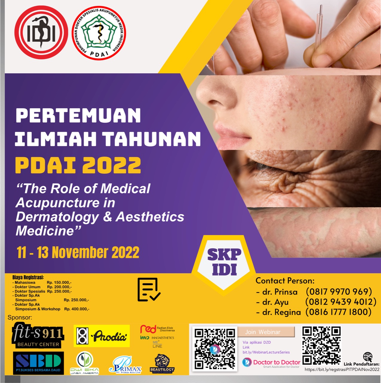 SIMPOSIUM dan WORKSHOP “The Role of Medical Acupuncture in Dermatology and Aesthetic Medicine” - Perhimpunan Dokter Spesialis Akupunktur Medik Indonesia SIMPOSIUM dan WORKSHOP “The Role of Medical Acupuncture in Dermatology and Aesthetic Medicine” - Perhimpunan Dokter Spesialis Akupunktur Medik Indonesia